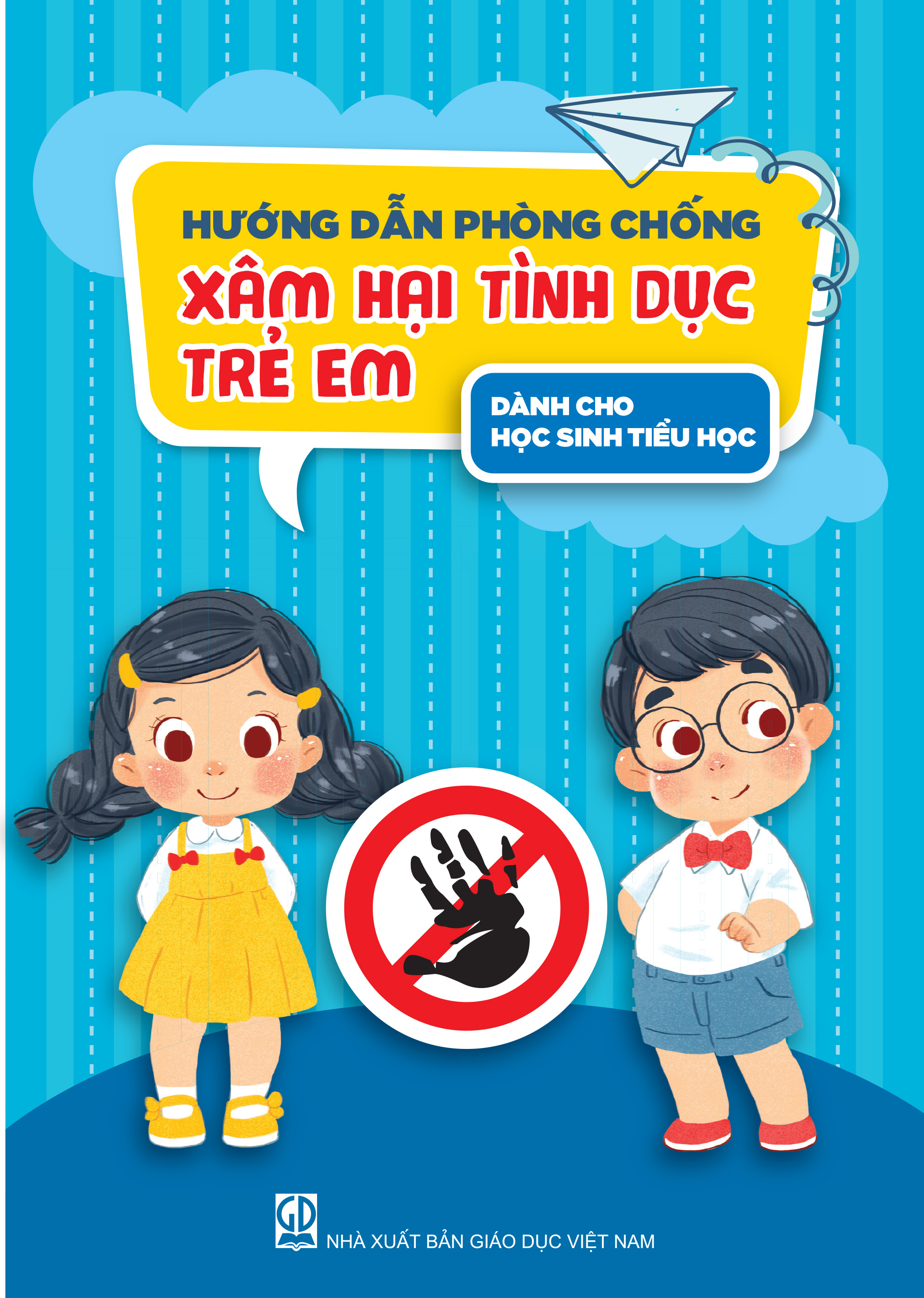 Hướng dẫn phòng chống xâm hại tình dục trẻ em (dành cho học sinh tiểu học)