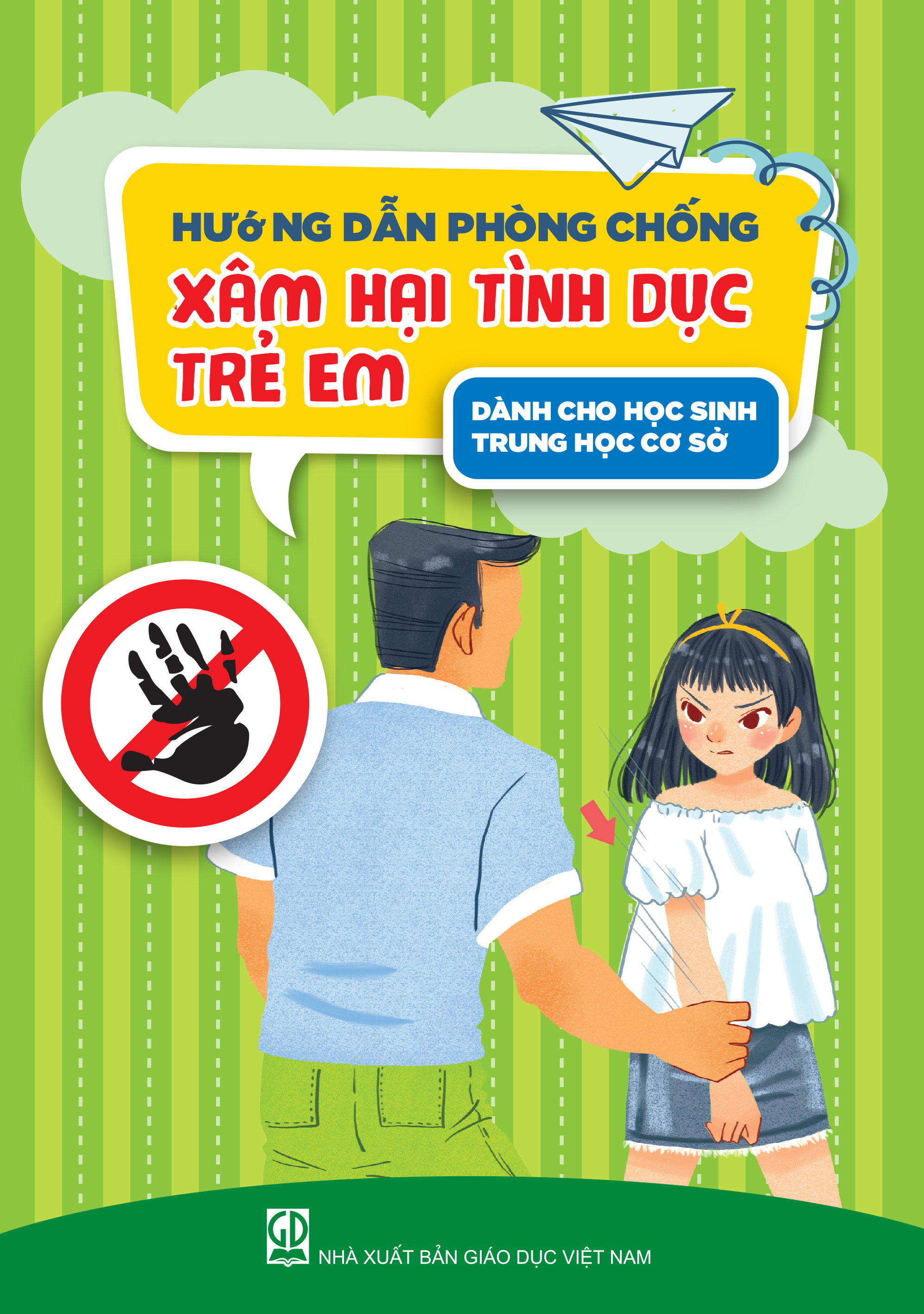 Hướng dẫn phòng chống xâm hại tình dục trẻ em dành cho học sinh (Dành cho học sinh Trung học cơ sở)